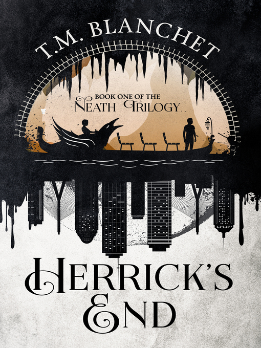 Title details for Herrick's End by T.M. Blanchet - Available